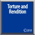 Torture and Rendition