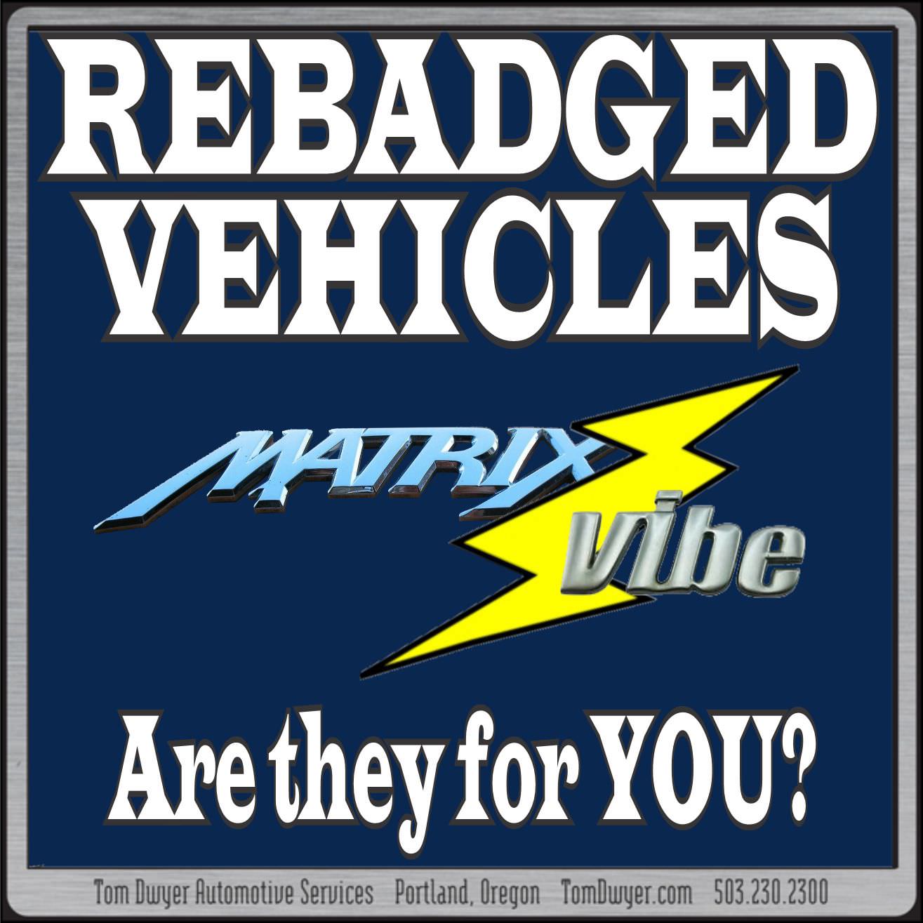 You are currently viewing Rebadged Vehicles-  Are they for you?